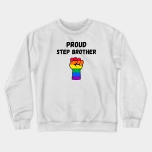 Proud Step Brother Rainbow Pride T Shirt Design Crewneck Sweatshirt
